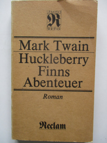 Mark Twain - Huckleberry Finns Abenteuer