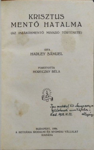Samuel Hadley - Krisztus mentő hatalma (Az iszákosmentő misszió története)