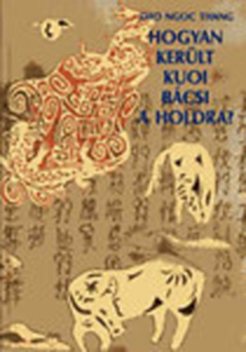 Dao Ngoc Thang - Hogyan kerlt Kuoi bcsi a Holdra?