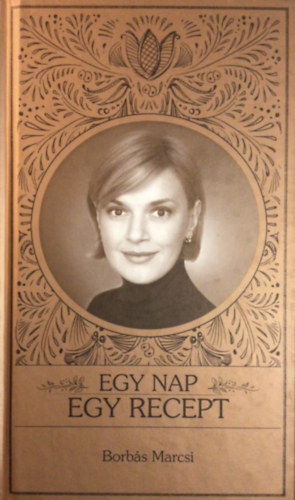 Borbs Marcsi - Egy nap egy recept
