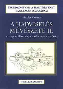 Winkler Gusztáv - A hadviselés művészete II.