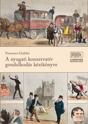 Francesco Giubilei - A nyugati konzervatv gondolkods kziknyve