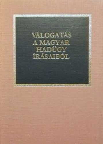 Dr. Kocsis Bern�t - V�logat�s a magyar had�gy �r�saib�l