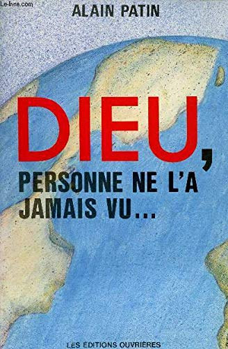 Alain Patin - Dieu, personne ne l'a jamais vu... (Istenem, mg soha senki nem ltta...)