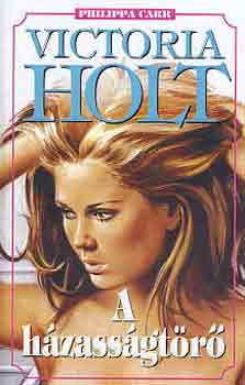 Victoria Holt - A hzassgtr
