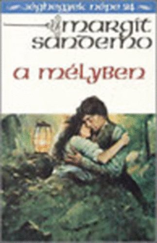 Margit Sandemo - A mélyben (Jéghegyek népe)
