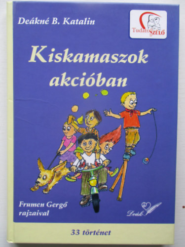 Dekn B. Katalin - Kiskamaszok akciban