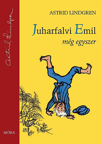 Astrid Lindgren - Juharfalvi Emil mg egyszer