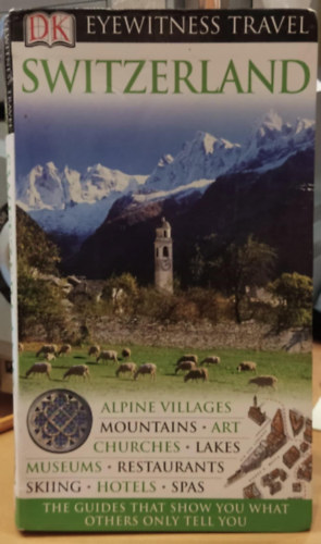 Malgorzata Omilanowska, Ulrich Schwendimann Adriana Czupryn - Switzerland (Eyewitness Travel)