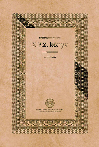 Dessewffy Aurél - X.Y.Z. könyv (reprint kiadás)