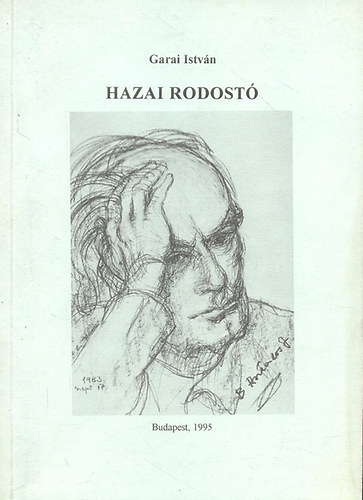 Garai Istv�n - Hazai Rodost� (Vallom�sok a l�t�hat�r teljes els�t�t�l�se idej�n)- dedik�lt