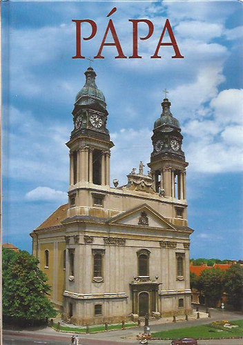 Sz. Farkas Aranka (szerk.) - Pápa