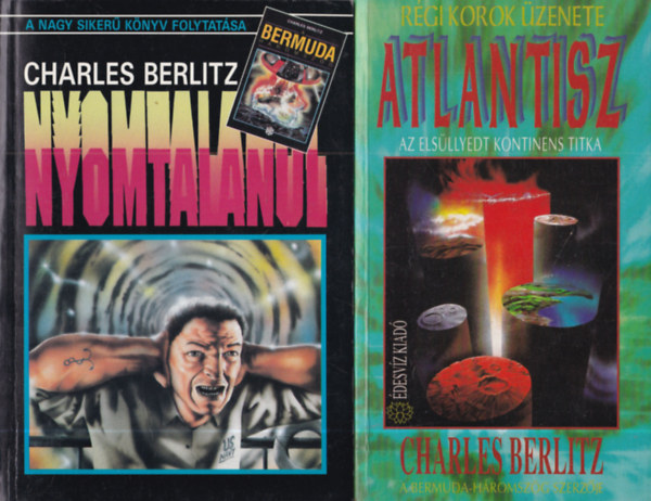Charles Berlitz - 2 db Charles Berlitz könyv: Atlantisz + Nyomtalanul