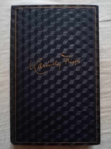 Karinthy Frigyes - K�t haj� - Gy�jtem�nyes, m�sodik, b�v�tett kiad�s.(Karinthy Frigyes munk�i X.)