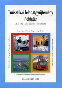 J�vor J.-Mike G.-Sz�cs L. - Turisztikai feladatgy�jtem�ny (P�ldat�r)