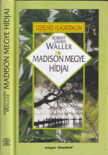 Robert James Waller - Madison megye hdjai