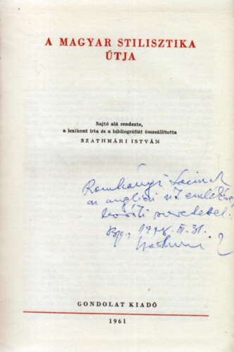 Szathm�ri Istv�n  (�ssze�ll�totta) - A magyar stilisztika �tja