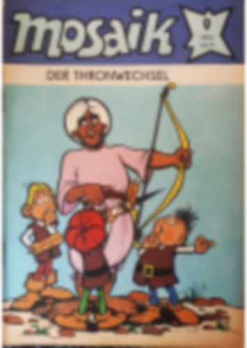 Manfred Rucht  (szerk.) - Mosaik - der Thronwechsel - 1982/9.