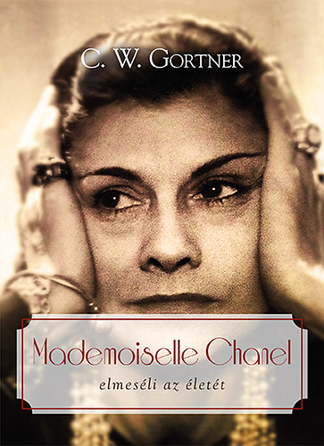 C. W. Gortner - Mademoiselle Chanel elmesli az lett