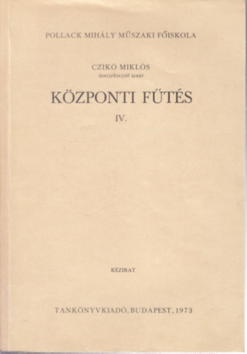 Czik Mikls - Kzponti fts IV.