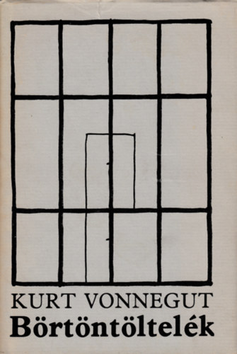 Kurt Vonnegut - B�rt�nt�ltel�k