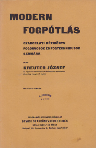 Kreuter Jzsef - Modern fogptls gyakorlati kziknyv