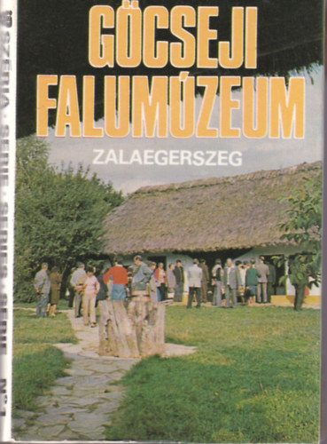 Teszr Jzsef - Gcseji Falumzeum - Zalaegerszeg