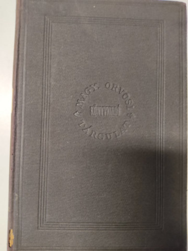 Dr. Gyry Tibor  (szerk.) - Magyarorszg orvosi bibliographija 1492-1899 (A Magyarorszgban s haznkra vonatkozlag a klfldn megjelent orvosi knyveknek kimutatsa)