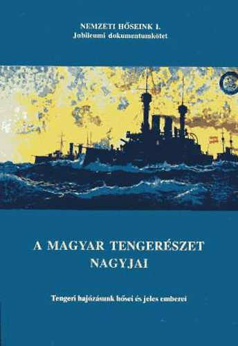 Juba Ferenc - A magyar tengerszet nagyjai