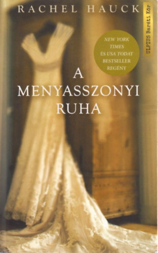 Rachel Hauck - A menyasszonyi ruha