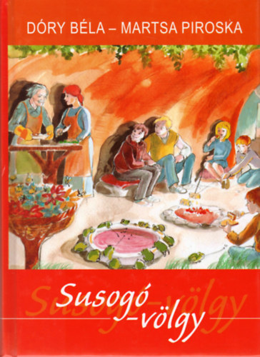 Dry Bla; Martsa Piroska - Susog-vlgy