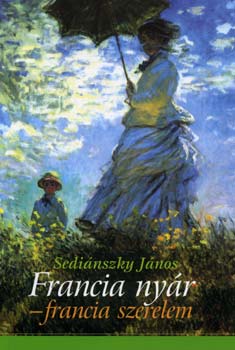Sediánszky János - Francia nyár - francia szerelem