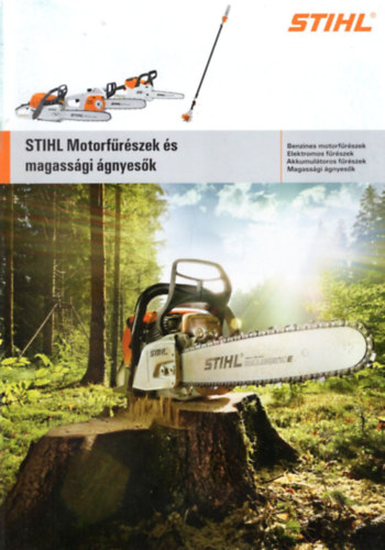Stihl Motorf�r�szek �s magass�gi �gnyes�k