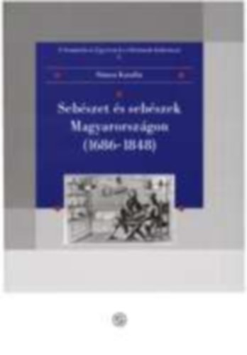 Simon Katalin - Seb�szet �s seb�szek Magyarorsz�gon 1686-1848