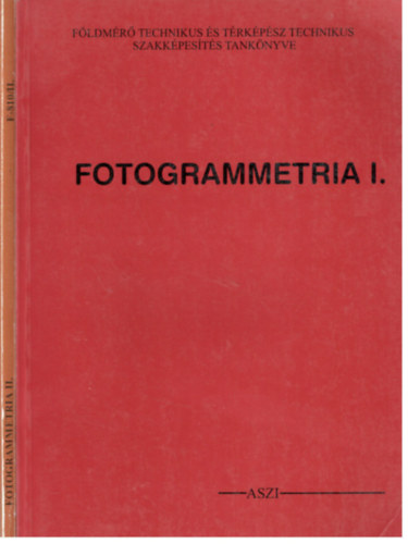 Dr. Nagy Jen - Fotogrammetria I-II.