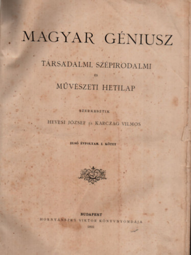 Karczag Vilmos Hevesi Jzsef - Magyar Gniusz. -Trsadalmi, szpirodalmi s mvszeti hetilap.