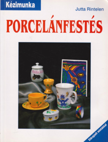 Jutta Rintelen - Porcelnfests (Kzimunka)