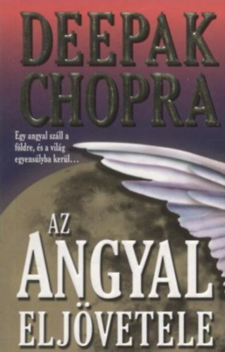 Deepak Chopra - Az angyal elj�vetele