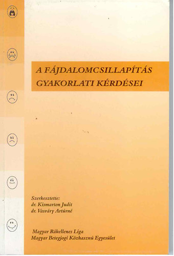 Kismarton Judit-Vasvry Artrn - A fjdalomcsillapts gyakorlati krdsei