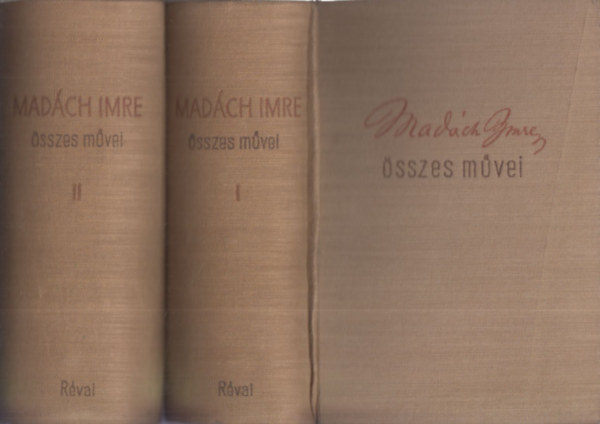Madách Imre - Madách Imre összes művei I-II.