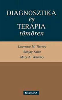 Tierney; Whooley - Diagnosztika s terpia tmren