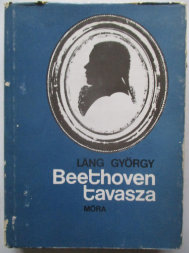 Lng Gyrgy - Beethoven tavasza