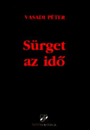 Vasadi Pter - Srget az id