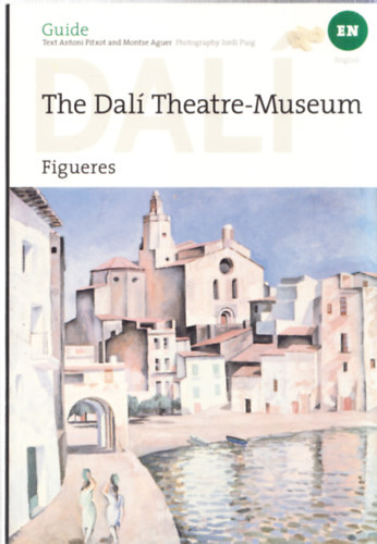 Antoni Pitxot - Montse Aguer - Jordi Puig - The Dal Theatre-Museum in Figueres