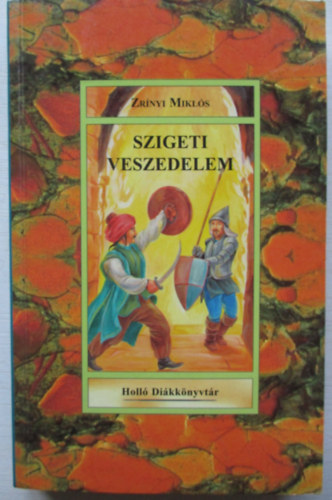 Zrnyi Mikls - Szigeti veszedelem