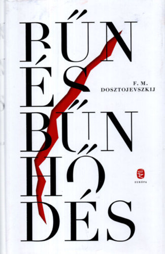 Fjodor Mihajlovics Dosztojevszkij - Bn s bnhds