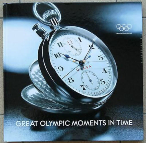 Omega - Great Olympic Moments in Time (Official Timekeeper)