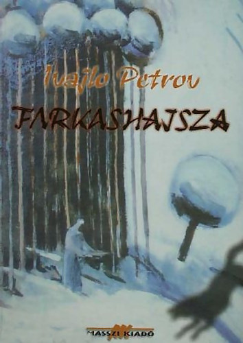 Ivajlo Petrov - Farkashajsza