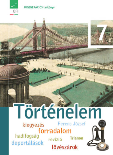 Bartos Kroly - Trtnelem 7. tanknyv (Ksrleti tanknyv)