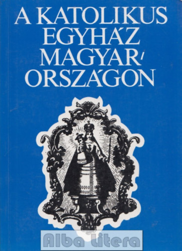 Somorjai dm-Zombori Istvn - A katolikus egyhz Magyarorszgon